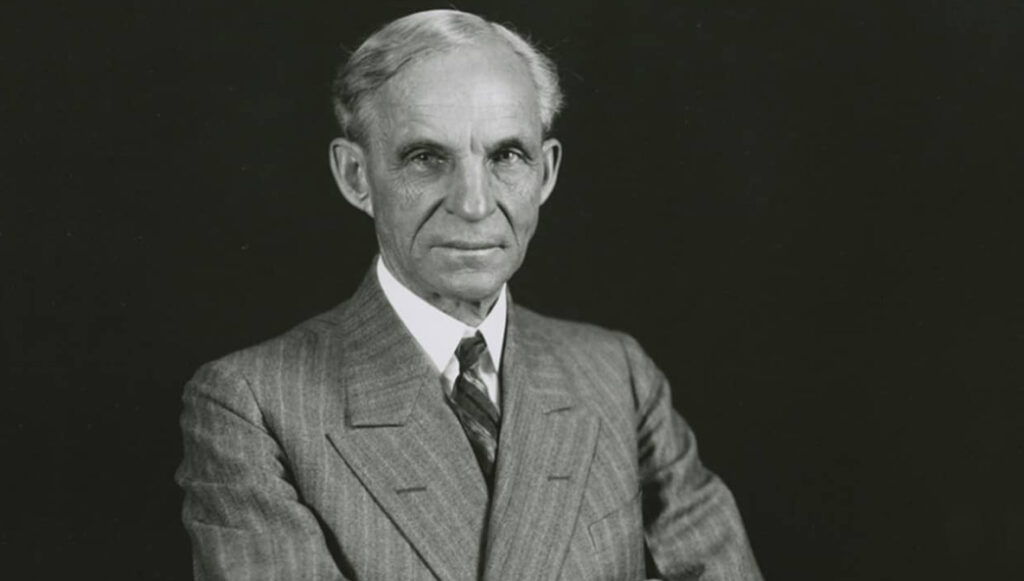 Henry Ford – An American industrialist